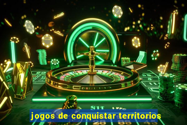 jogos de conquistar territorios